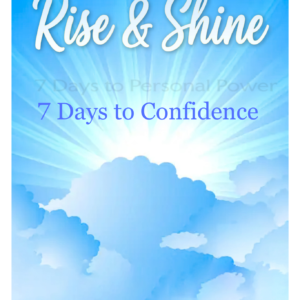 Rise & Shine: 7 Days to Confidence fillable journal by Dr Eileen Forrestal